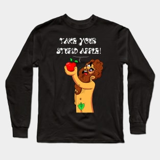 take your stupid apple - Atheist funny t-shirt Long Sleeve T-Shirt